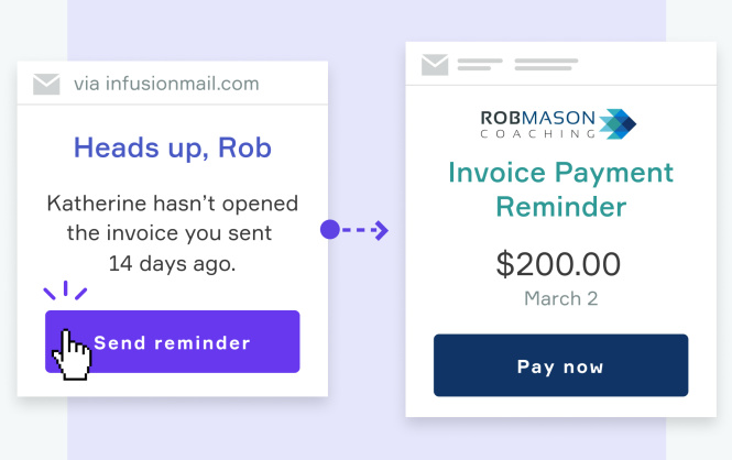 Send invoice reminder and offer your customer aneasy way to pay.